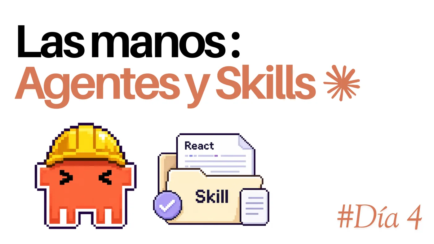Lámina del día 4: Agentes y skills