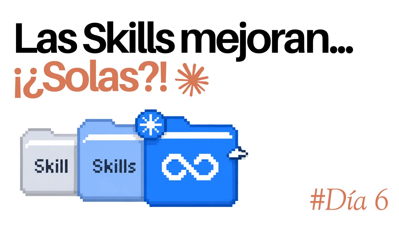 Lámina del día 6: Cómo hacer que una skill mejore sola
